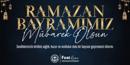 “Sağlık, Huzur ve Mutluluk Dolu Nice Bayramlar Diliyorum”